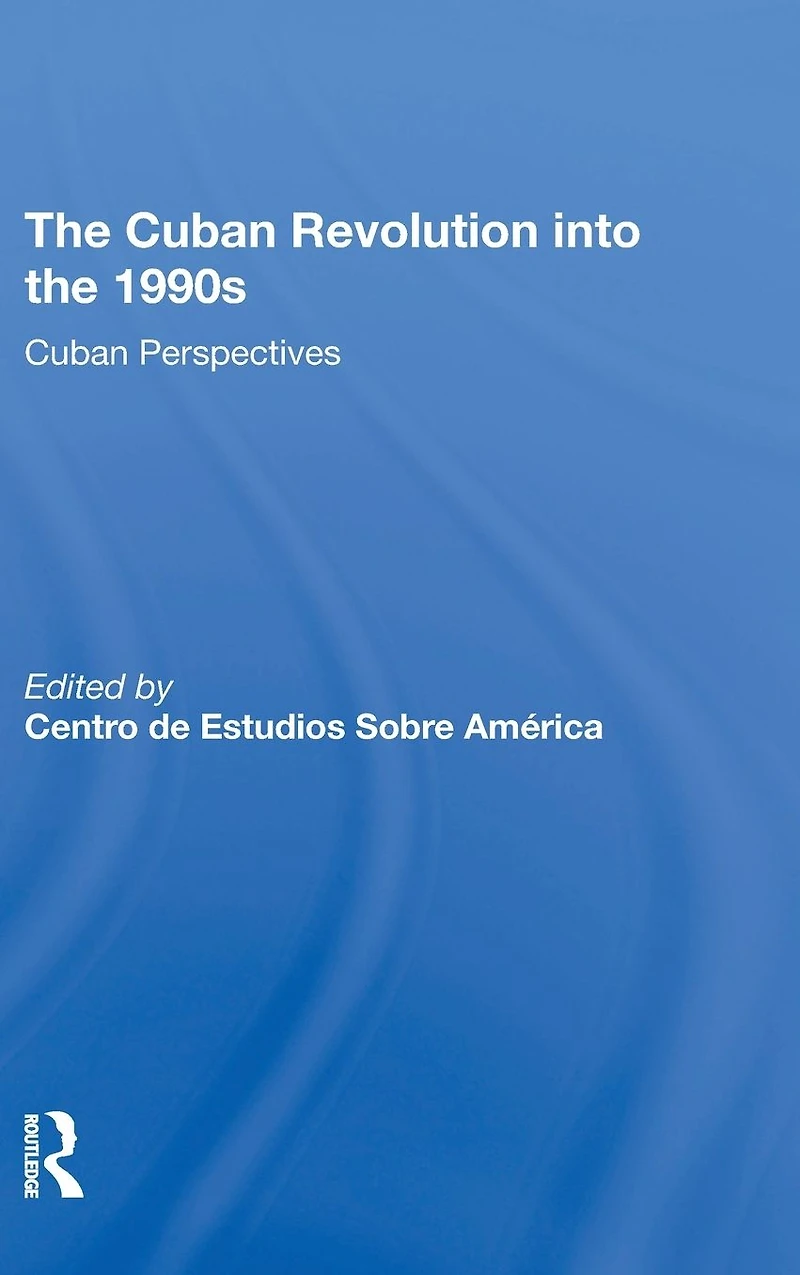 The Cuban Revolution Into 1990s: Perspectives