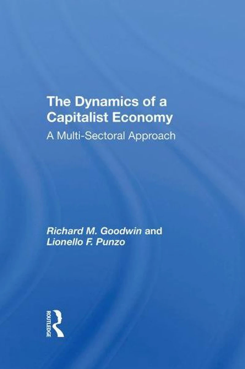 The Dynamics Of A Capitalist Economy: Multisectoral Approach