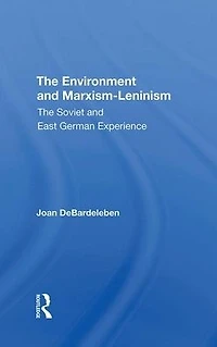 The Environment And Marxismleninism: Soviet East German Experience