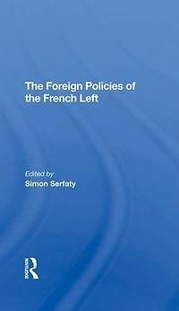 The Foreign Policies Of French Left