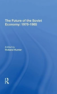 The Future Of Soviet Economy: 19781985