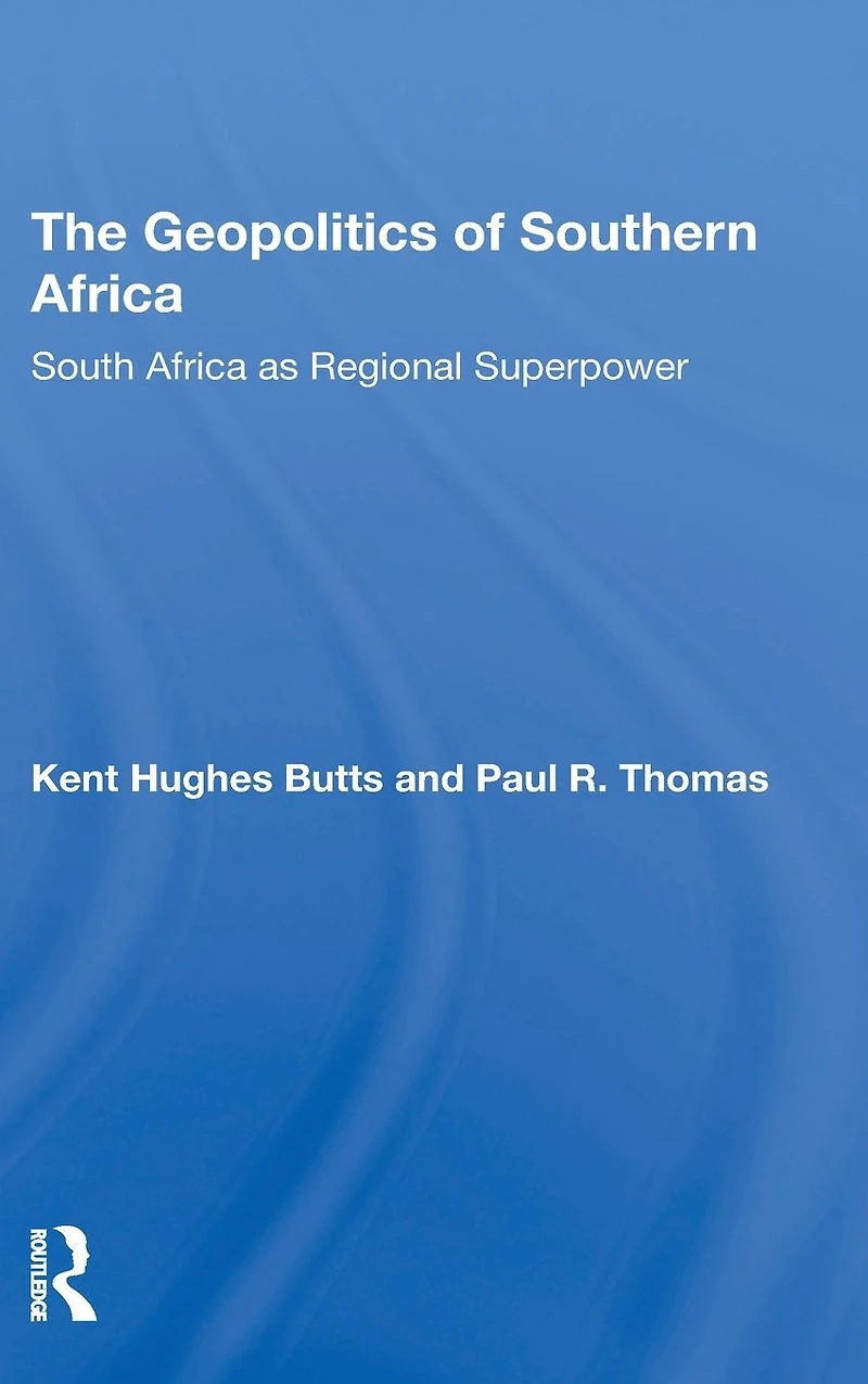 The Geopolitics Of Southern Africa: South Africa As Regional Superpower