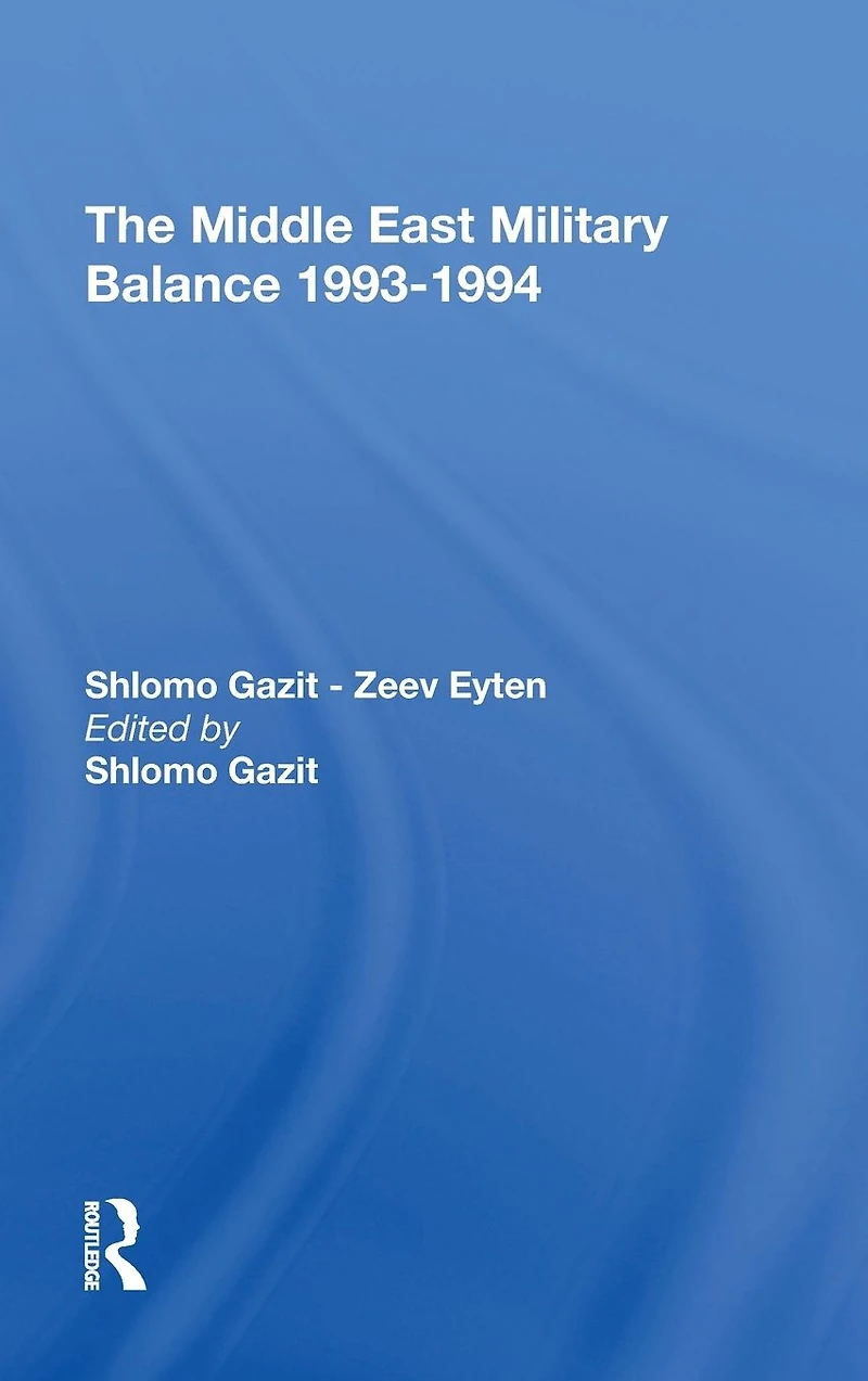 The Middle East Military Balance 19931994
