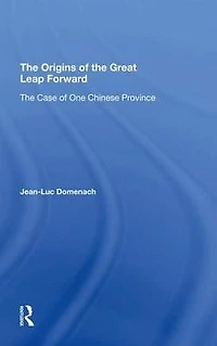 The Origins Of Great Leap Forward: Case One Chinese Province