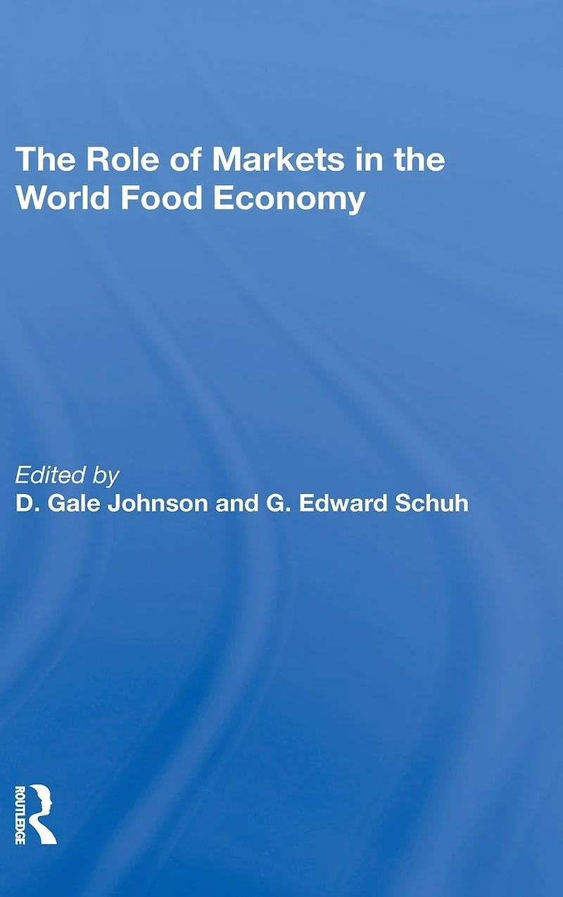 The Role Of Markets World Food Economy