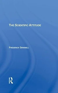 The Scientific Attitude: Second Edition