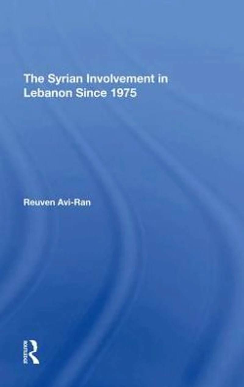 The Syrian Involvement Lebanon Since 1975