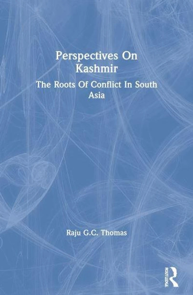 Perspectives On Kashmir: The Roots Of Conflict South Asia
