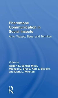 Pheromone Communication Social Insects: Ants, Wasps, Bees, And Termites