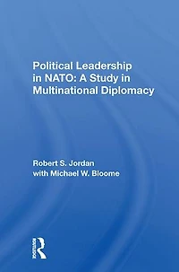 Political Leadership Nato: A Study Multinational Diplomacy