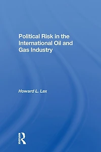 Political Risk The International Oil And Gas Industry