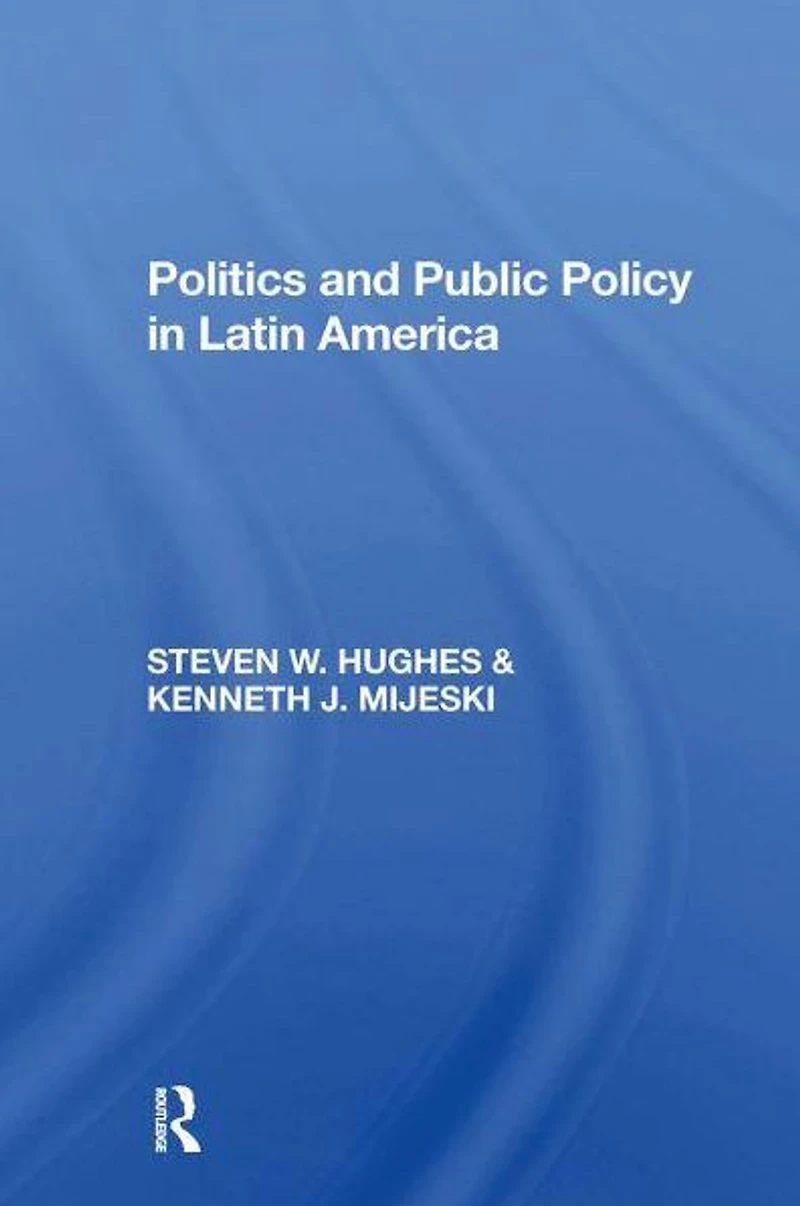 Politics And Public Policy Latin America