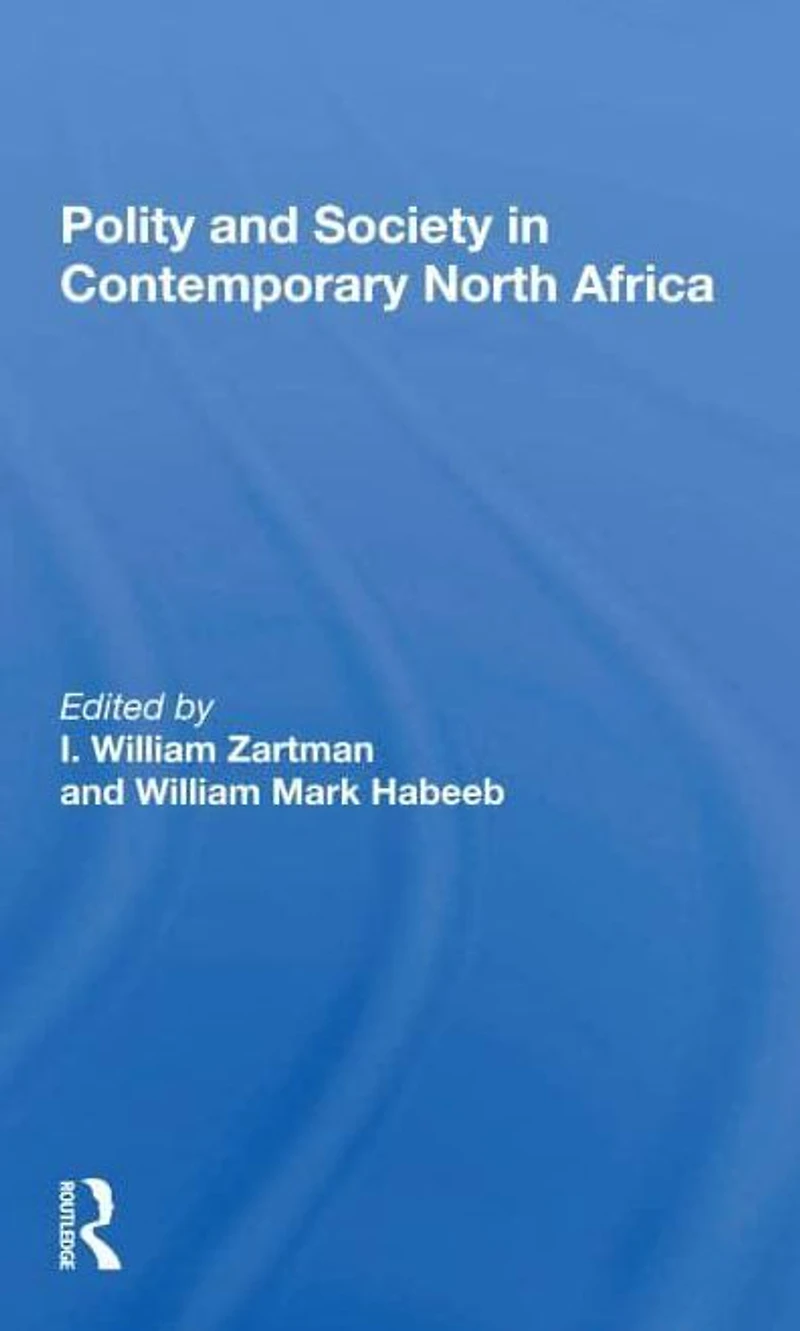 Polity And Society Contemporary North Africa