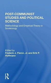 Postcommunist Studies And Political Science: Methodology Empirical Theory Sovietology