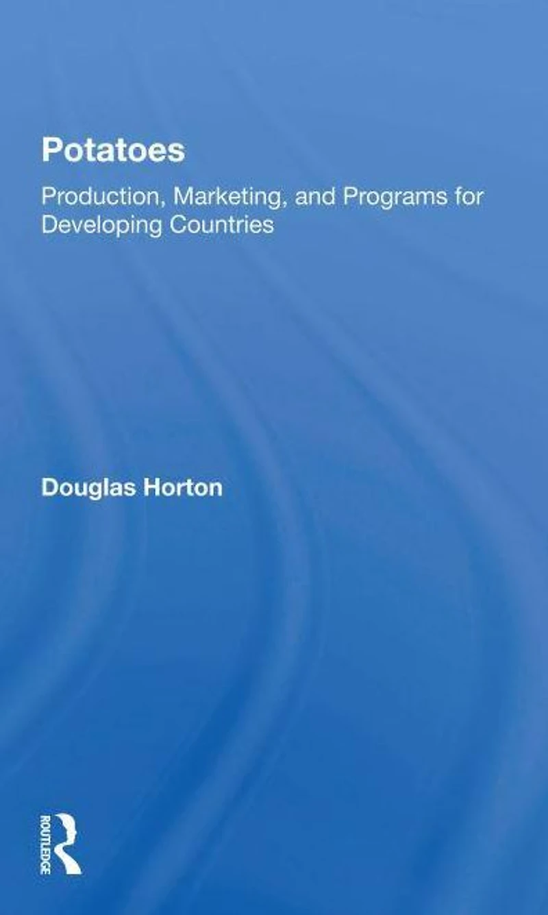 Potatoes: Production, Marketing, And Programs For Developing Countries