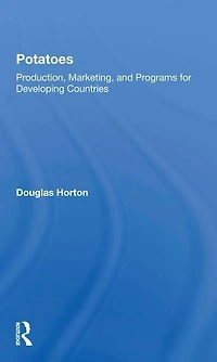 Potatoes: Production, Marketing, And Programs For Developing Countries