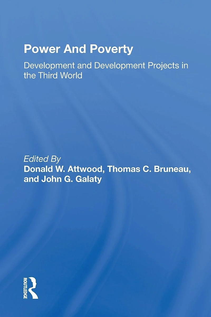 Power And Poverty: Development Projects The Third World