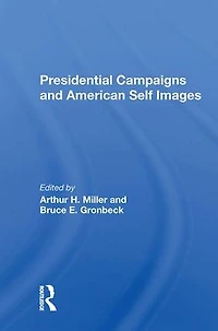 Presidential Campaigns And American Self Images