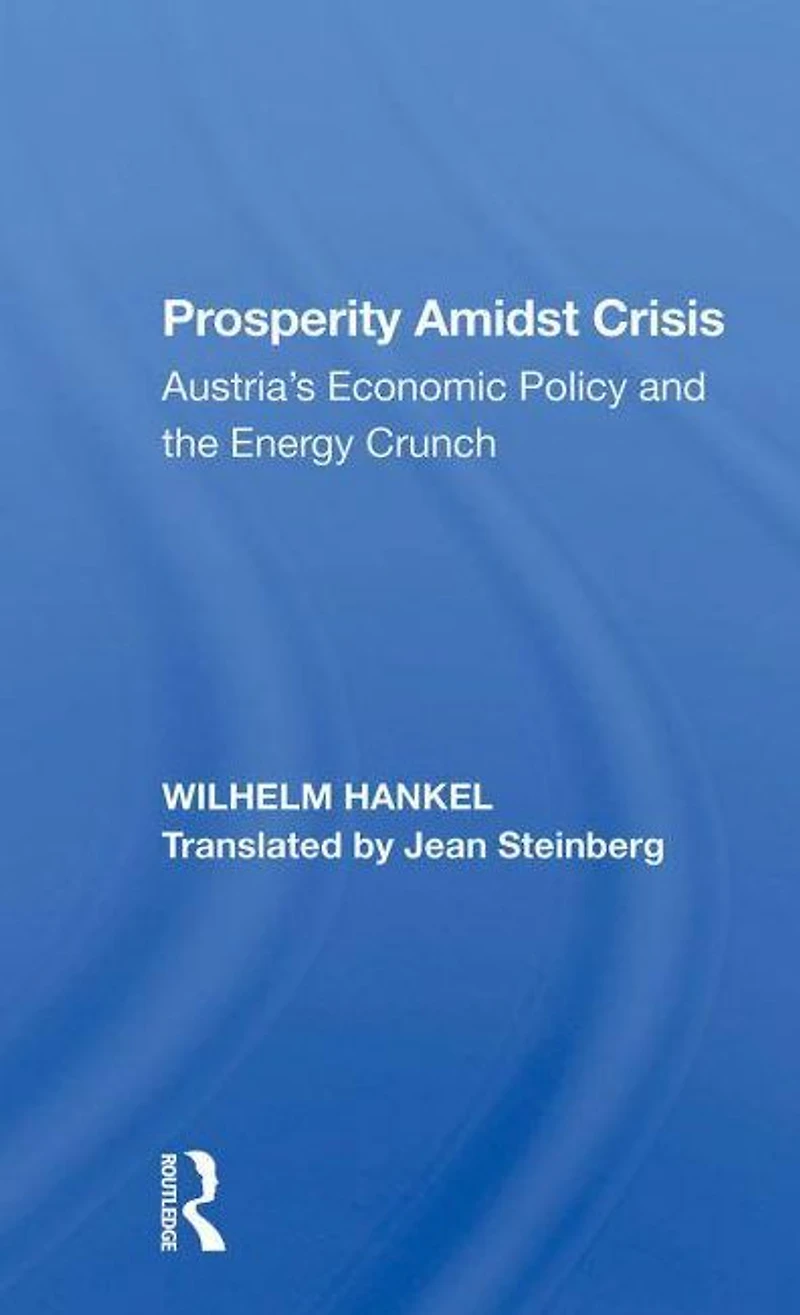 Prosperity Amidst Crisis: Austria's Economic Policy And The Energy Crunch