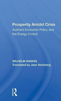 Prosperity Amidst Crisis: Austria's Economic Policy And The Energy Crunch
