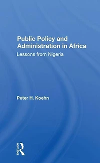Public Policy And Administration Africa: Lessons From Nigeria