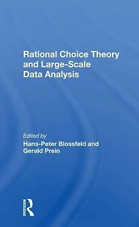 Rational Choice Theory And Largescale Data Analysis