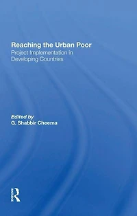 Reaching The Urban Poor: Project Implementation Developing Countries