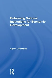 Reforming National Institutions For Economic Development