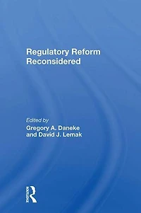 Regulatory Reform Reconsidered