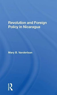 Revolution And Foreign Policy Nicaragua