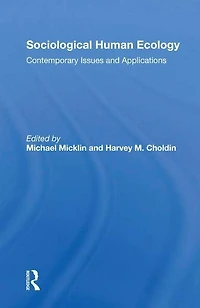 Sociological Human Ecology: Contemporary Issues And Applications