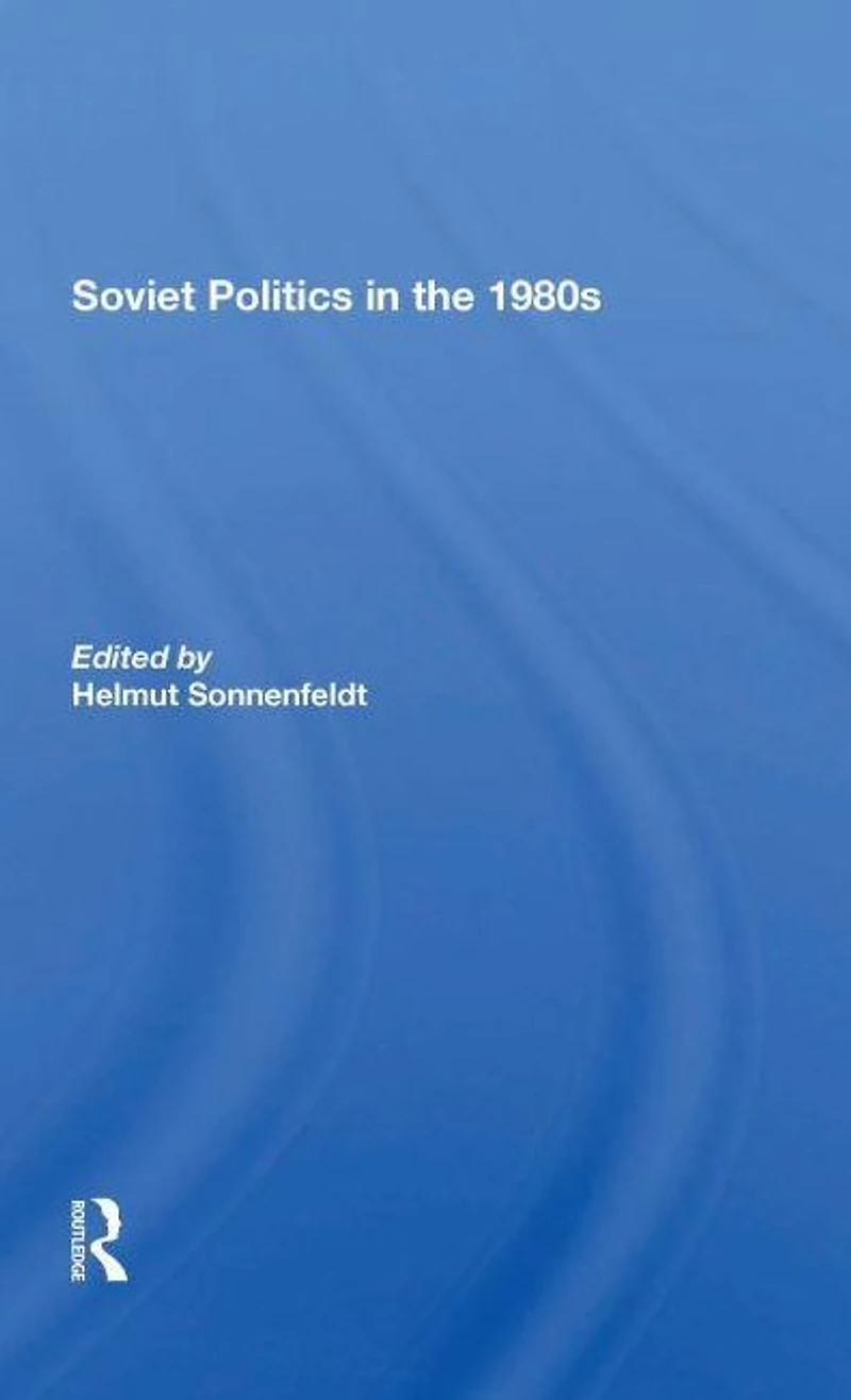 Soviet Politics The 1980s