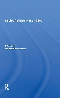 Soviet Politics The 1980s