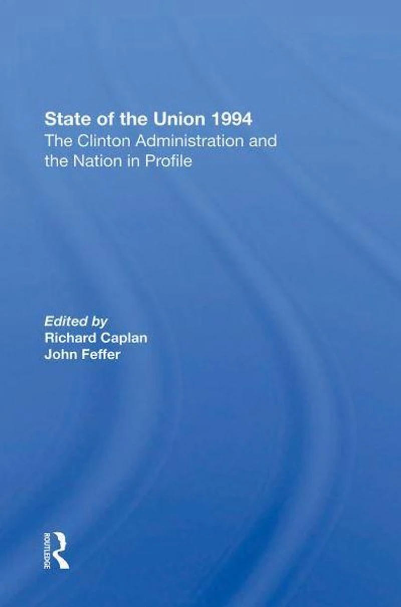 State Of The Union 1994: Clinton Administration And Nation Profile