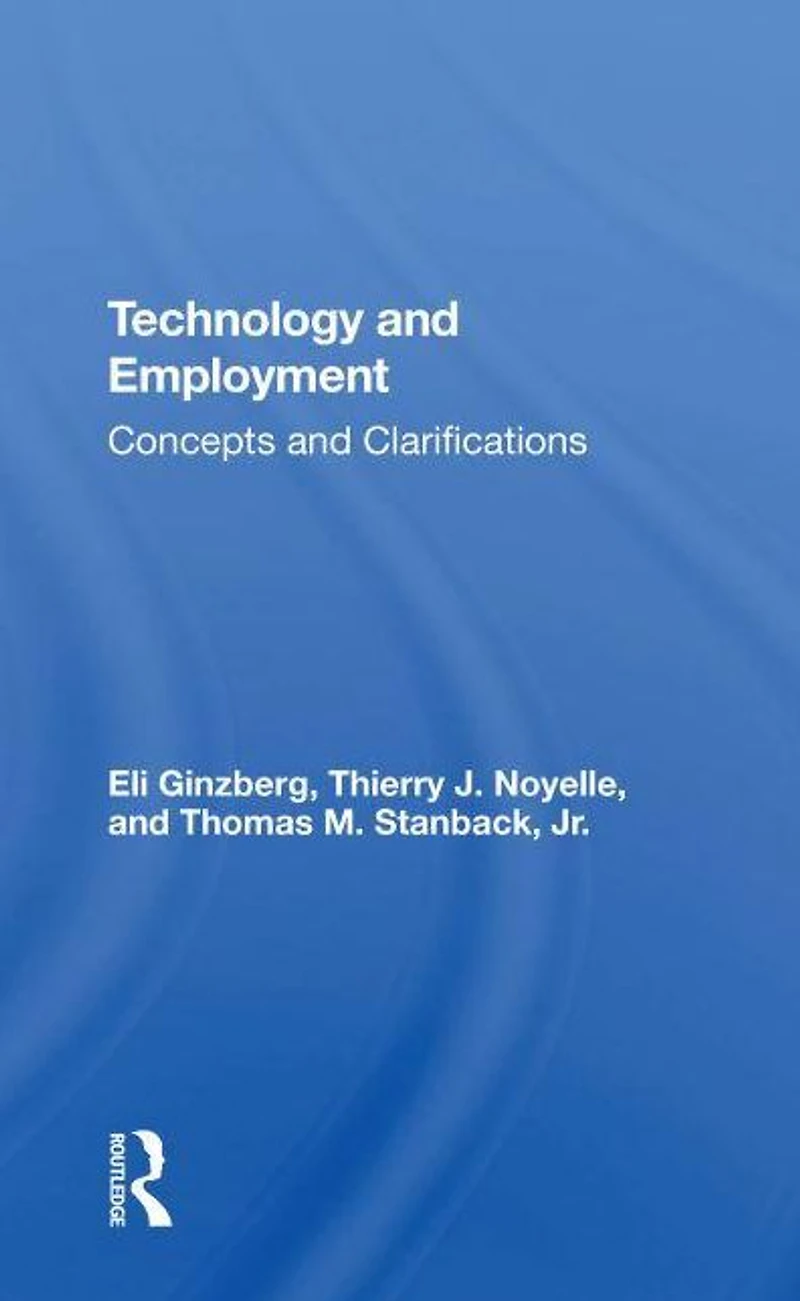 Technology And Employment: Concepts Clarifications
