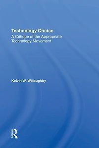Technology Choice: A Critique Of The Appropriate Movement
