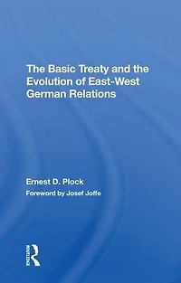 The Basic Treaty And Evolution Of Eastwest German Relations