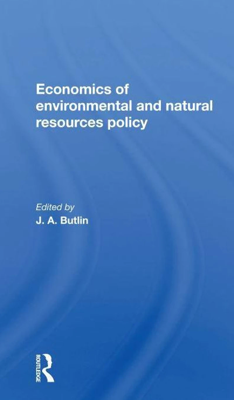 The Economics Of Environmental And Natural Resources Policy