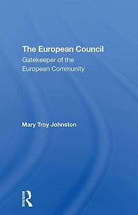 The European Council: Gatekeeper Of Community