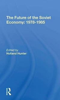 The Future Of Soviet Economy: 19781985