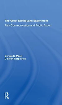 The Great Earthquake Experiment: Risk Communication And Public Action