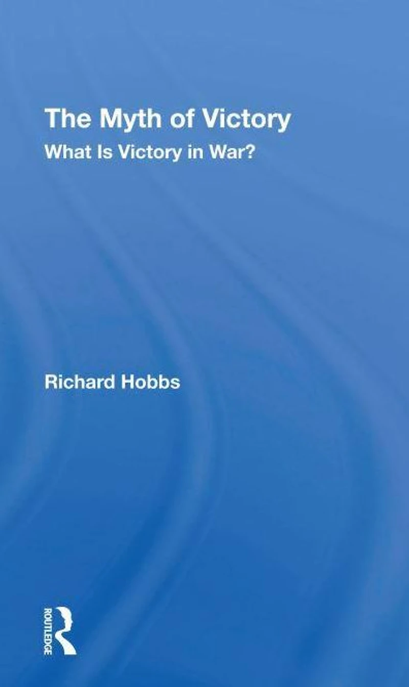 The Myth Of Victory: What Is Victory War?