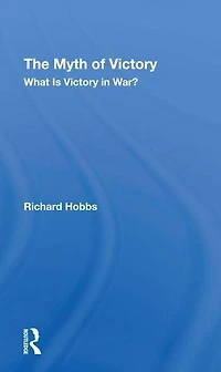 The Myth Of Victory: What Is Victory War?