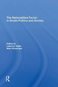 The Nationalities Factor Soviet Politics And Society