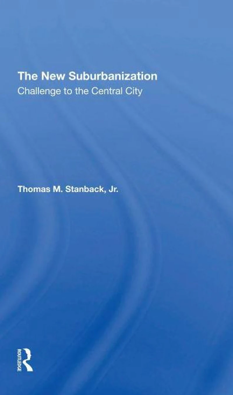 The New Suburbanization: Challenge To Central City