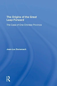 The Origins Of Great Leap Forward: Case One Chinese Province
