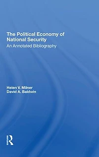 The Political Economy Of National Security: An Annotated Bibliography