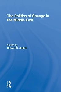 The Politics Of Change Middle East