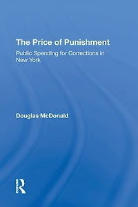 The Price Of Punishment: Public Spending For Corrections New York