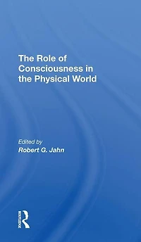 The Role Of Consciousness Physical World
